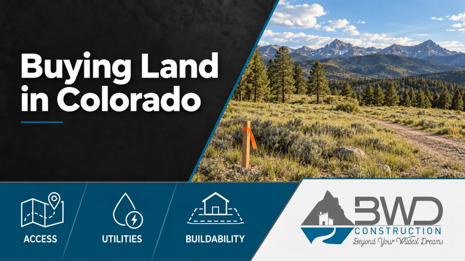 Buying Land in Colorado Before Building: What to Check First